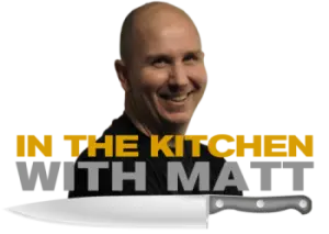 In The Kitchen With Matt