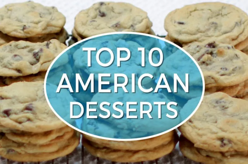 Plate of chocolate chip cookies with the title top 10 American Desserts