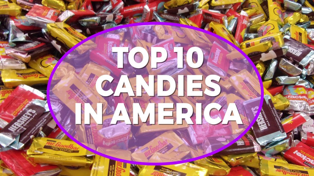 The Sweetest Candies in the World, Ranked